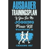 Ausdauer Trainingsplan : Effizient und einfach Ausdauer-Trainingseinheiten im im Studio, auf dem Rad, im Wald oder einfach überall nachhalten und Erfolge aufzeichnen. (Paperback)