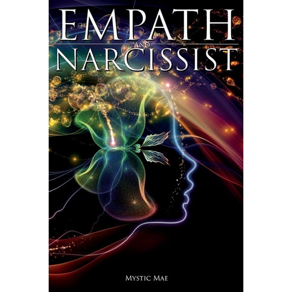 Empath and Narcissist; A Survival Guide For Highly Sensitive People, Avoid Toxic Codependency, Narcissistic Relationship, (Paperback)