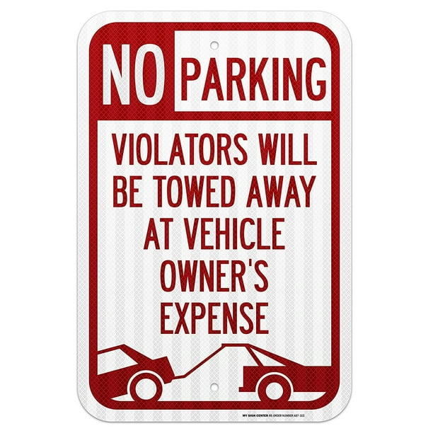 No Parking Violators Will Be Towed Away at Vehicle Owner�s