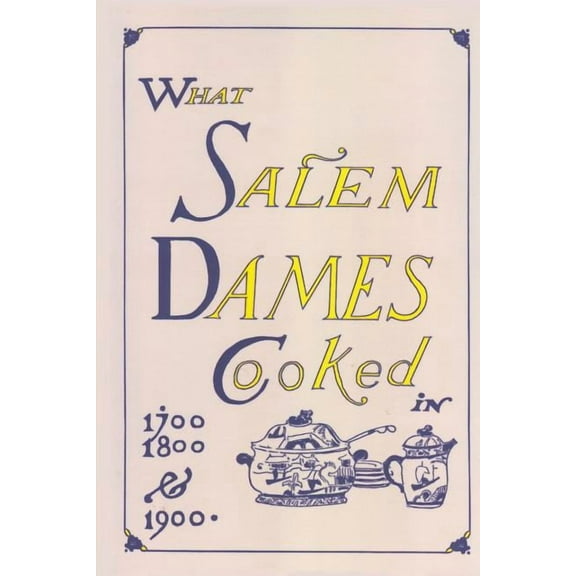 What Salem Dames Cooked, (Paperback)