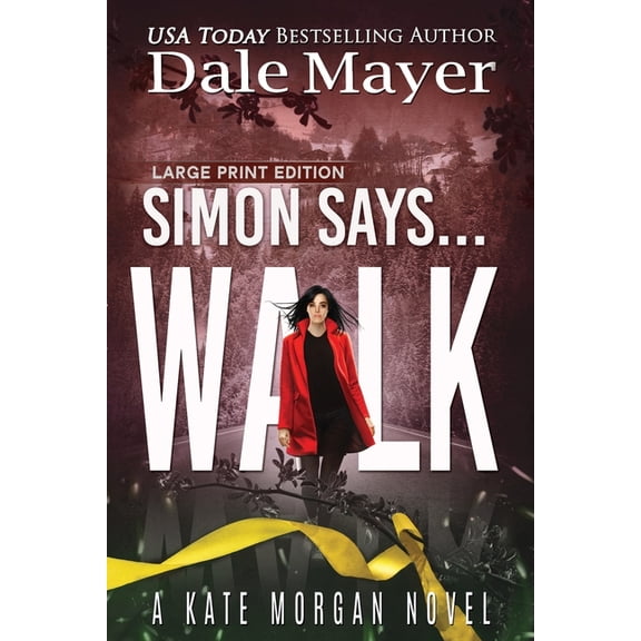 Kate Morgan Thrillers (Large Print, Soft Simon Says... Walk, Book 6, (Paperback)