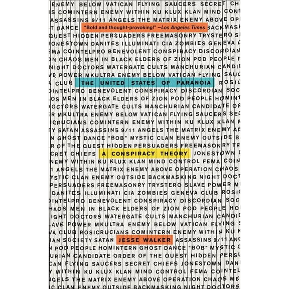 The United States of Paranoia: A Conspiracy Theory, (Paperback)