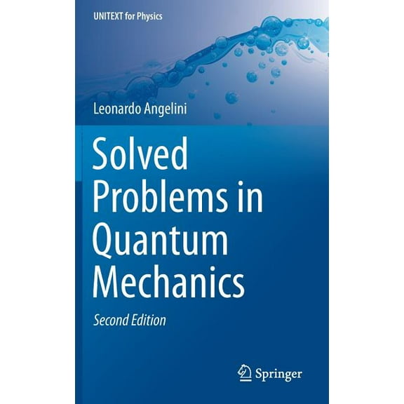 Unitext for Physics Solved Problems in Quantum Mechanics, (Hardcover)