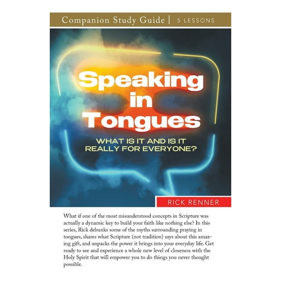 Speaking in Tongues Study Guide: What Is It and Is It Really for Everyone?, (Paperback)