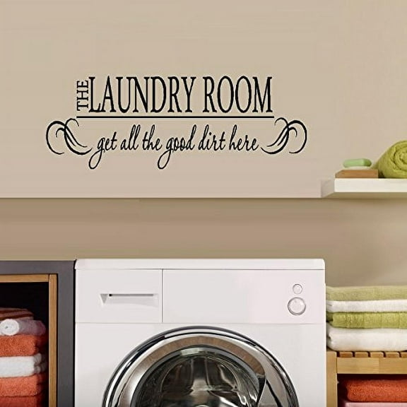 Decal ~ THE LAUNDRY ROOM Get all the good dirt here #2 ~ Wall or Window Decal 10" x 28"