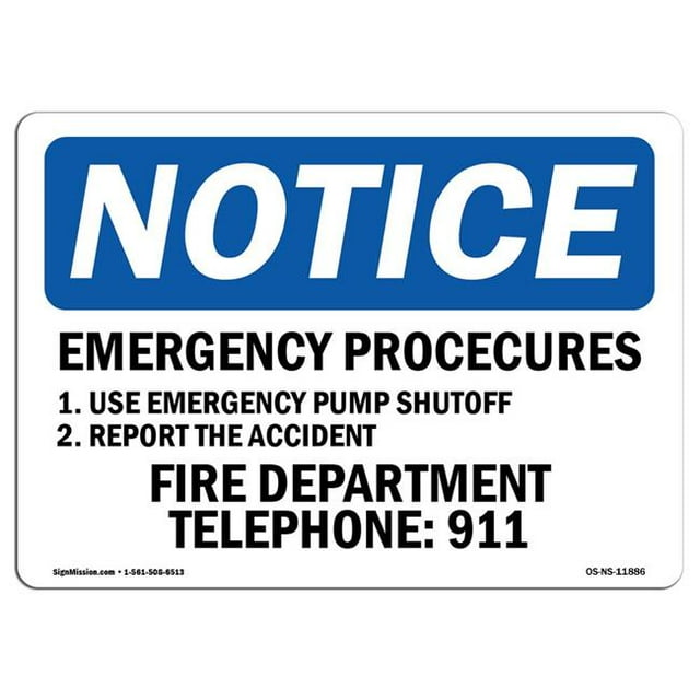 SignMission OS-NS-A-1218-L-11886 12 x 18 in. OSHA Notice Sign - Emergency Procedures 1. Use Emergency Pump Shutoff