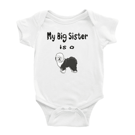 

My Big Sister Is A Old English Sheepdog Dog Funny Baby Clothes Bodysuit Boy Girl Unisex