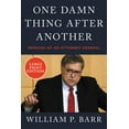 thumbnail image 3 of One Damn Thing After Another: Memoirs of an Attorney General, (Paperback), 3 of 3