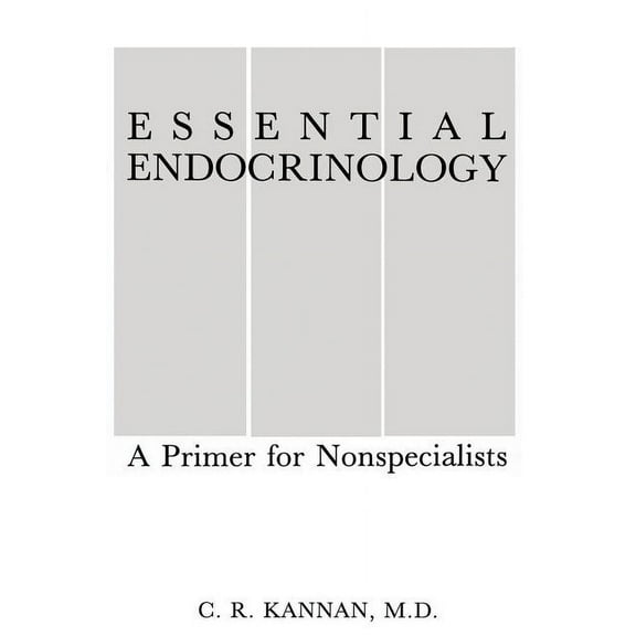 Essential Endocrinology: A Primer for Nonspecialists, (Paperback)