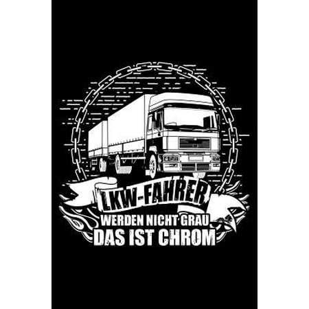 Plm Product Engineering Lkw-Fahrer Werden Nie Alt : Notizbuch / Notizheft Für Fernfahrer Berufs-Kraftfahrer Groß-Vater Papa Opa Vatertag A5 (6x9in) Liniert Mit Linien ()