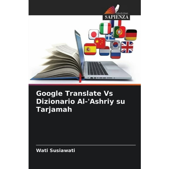 Google Translate Vs Dizionario Al-'Ashriy su Tarjamah, (Paperback)