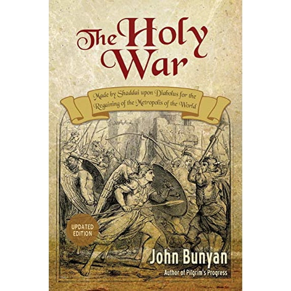 Pre-Owned The Holy War: Updated, Modern English. More than 100 Original Illustrations. (Bunyan Updated Classics)