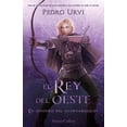 thumbnail image 1 of Libro El Rey Del Oeste: (el Sendero Del Guardabosques, Libro 7) Tapa Blanda, Autor Pedro Urvi, Editorial Harperkids Iberica, 1 of 2