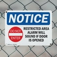thumbnail image 5 of (2 Pack) Restricted Area Alarm Will Sound OSHA Notice Sign 10 Inch X 7 Inch Plastic Sign, Weather Resistant, UV Protected for Workplace, Business, and Construction Site, Made in the USA, 5 of 8
