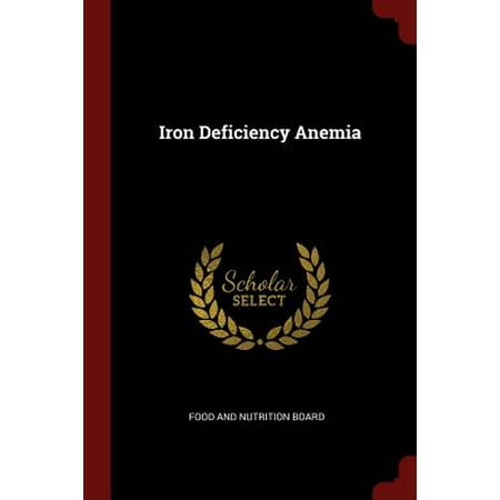 Iron Deficiency Anemia (Best Food For Iron Deficiency Anemia)