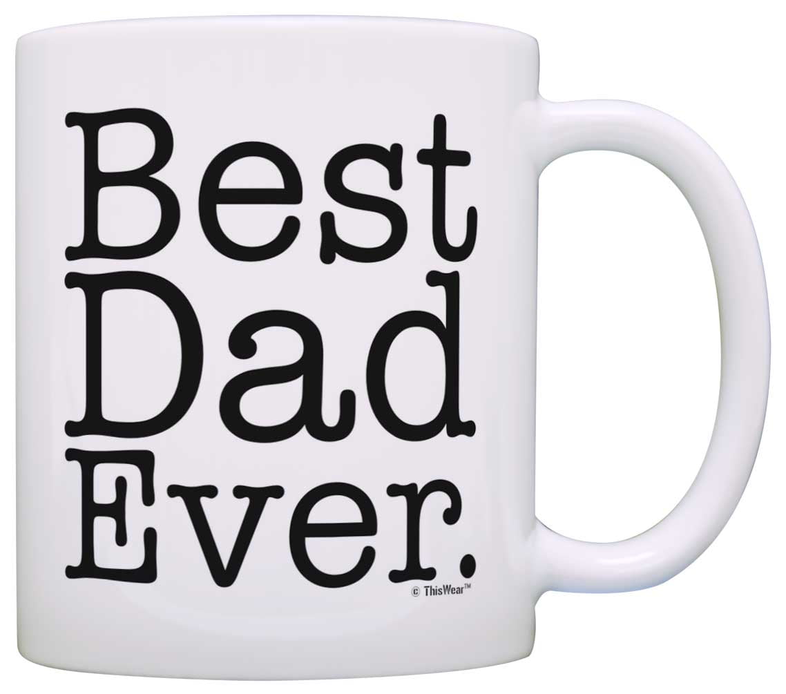 Father's Day Gift Best Dad Ever Birthday Gift New Dad Gift Coffee Mug