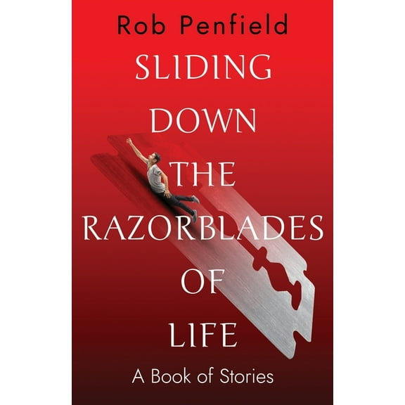 Sliding Down The Razor Blades of Life, (Paperback)