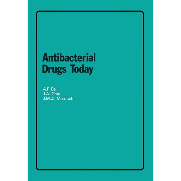 Antibacterial Drugs Today, (Paperback)