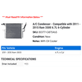 thumbnail image 2 of A/C Condenser - Compatible with 2011 - 2015 Ram 3500 6.7L 6-Cylinder 2012 2013 2014, 2 of 2