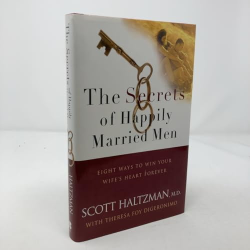 Pre-Owned The Secrets of Happily Married Men: Eight Ways to Win Your Wife's Heart Forever (Hardcover) 0787979597 9780787979591