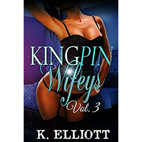 Pre-Owned Kingpin Wifeys Vol. 3 9780692451861 /