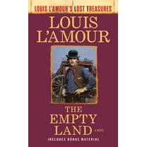 Louis L'Amour's Lost Treasures The Empty Land (Louis l'Amour's Lost Treasures), (Paperback)