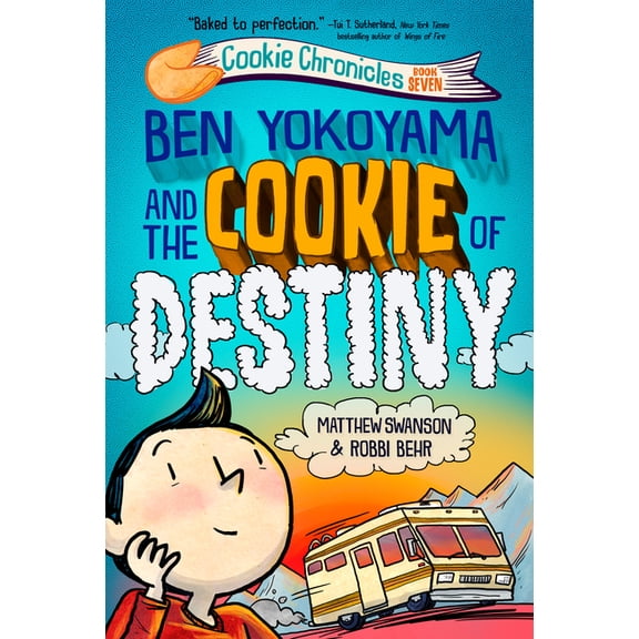 Cookie Chronicles Ben Yokoyama and the Cookie of Destiny, (Hardcover)