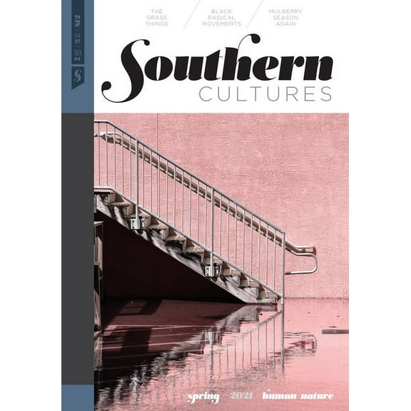Southern Cultures: Human/Nature: Volume 27, Number 1 - Spring 2021 Issue, (Paperback)