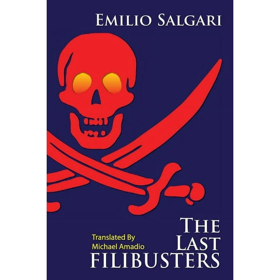 The Last Filibusters, (Paperback)