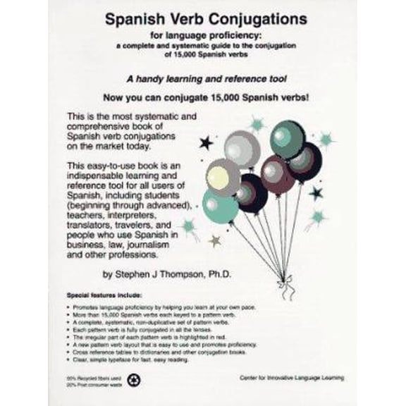 Pre-Owned Spanish Verb Conjugations for Language Proficiency: A Complete and Systematic Guide to the Conjugation of 15000 Spanish Verbs (Paperback) 0965141802 9780965141802