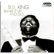 B.B. King - Shake It Up & Go [CD]