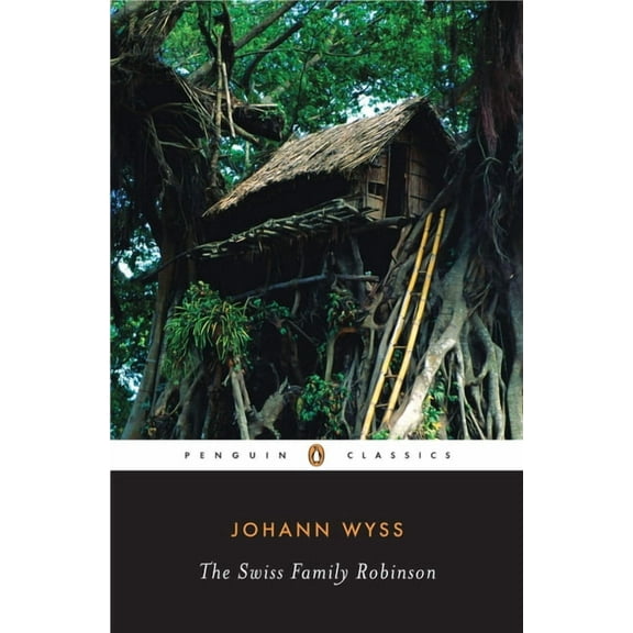 Penguin Classics The Swiss Family Robinson, (Paperback)