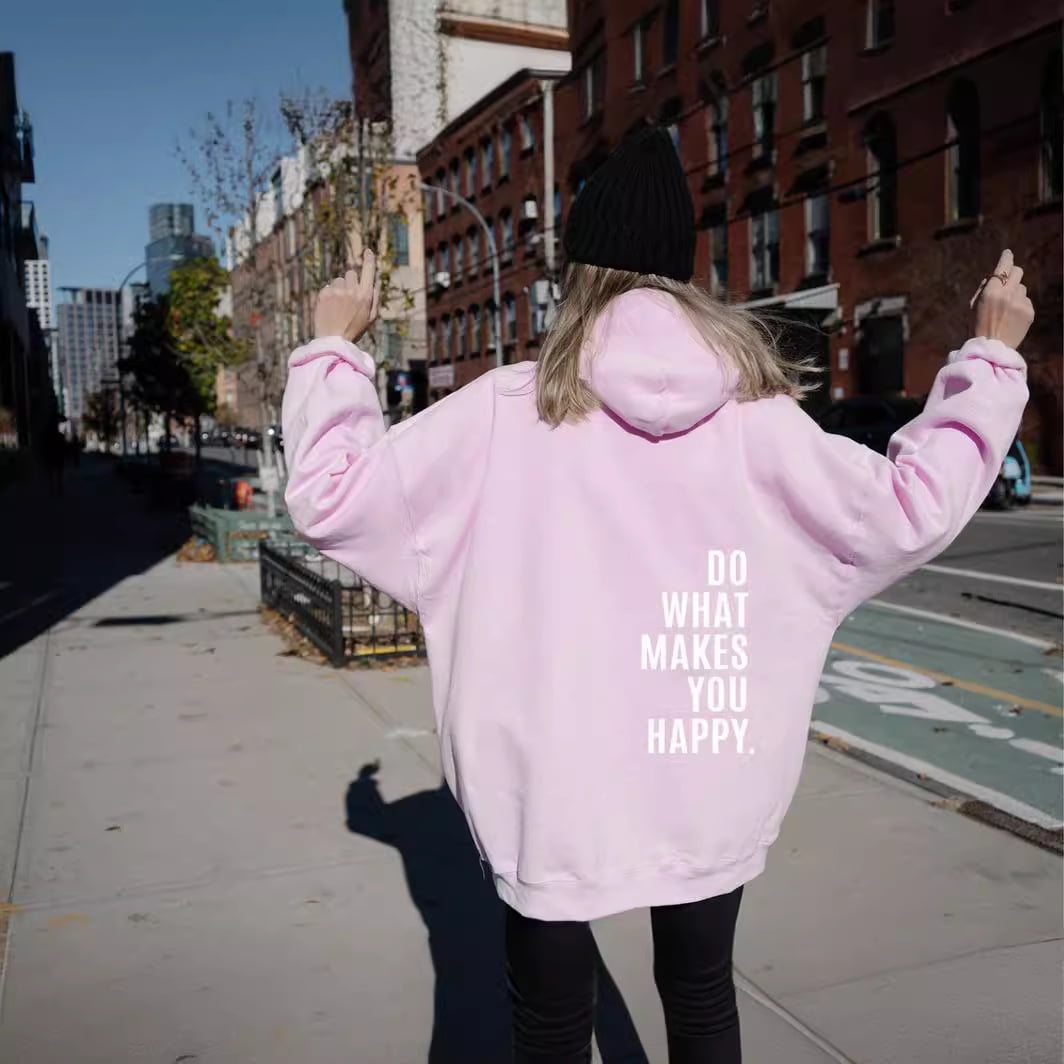 Gør Det, Der Gør Dig Glad Brev Kvinder Pullover Sweatshirts O-Hals Hoodie Casual Kvinder Sweatshirts