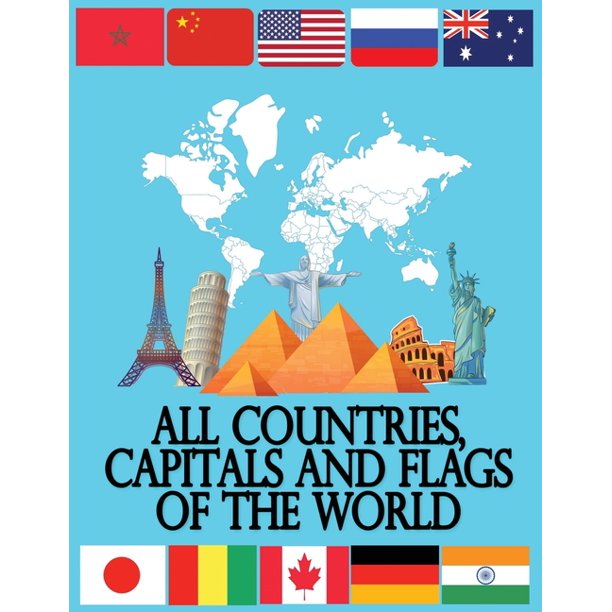 All Countries, Capitals and Flags of the World A guide to flags from