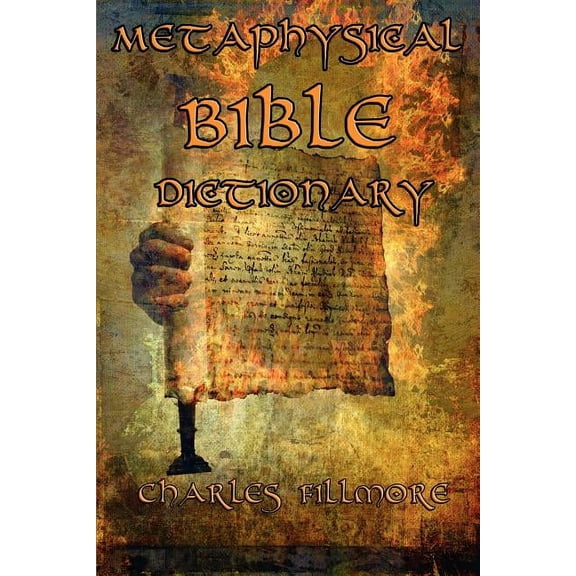 Metaphysical Bible Dictionary, (Paperback)