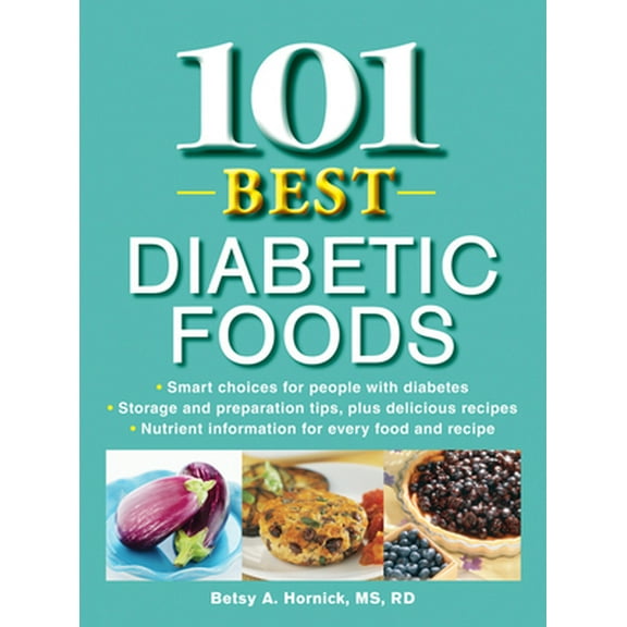 Pre-Owned 101 Best Diabetic Foods (Flexibound) 1450822703 9781450822701