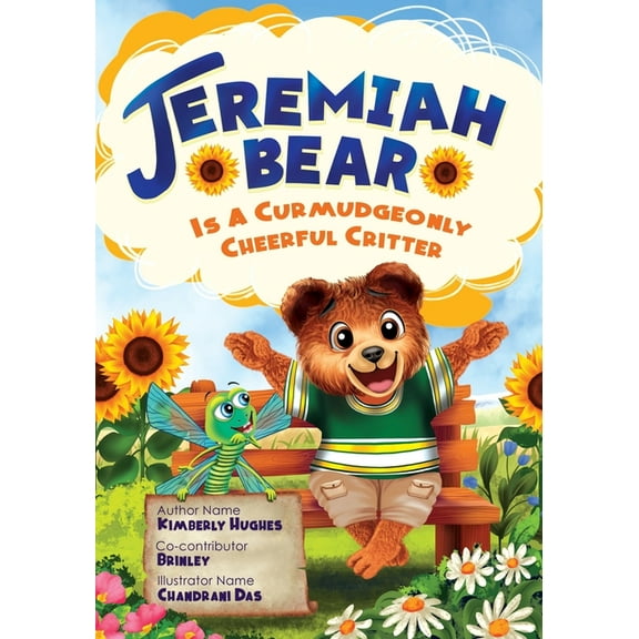 Is a Curmudgeonly Cheerful Critter Jeremiah Bear, Book 1, (Paperback)