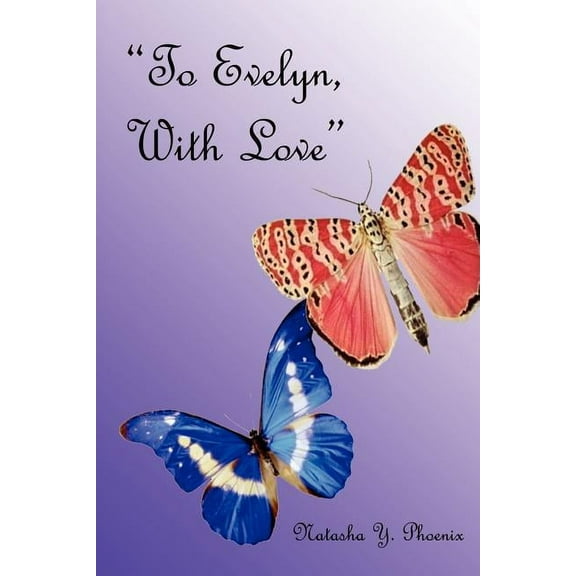 To Evelyn, with Love, (Paperback)