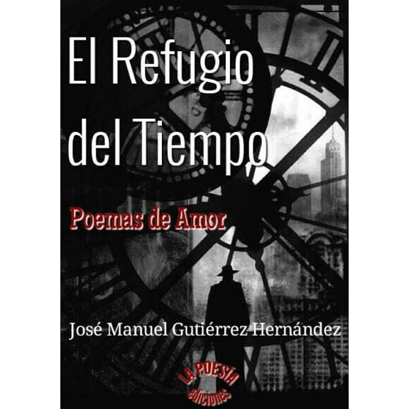 El Refugio del Tiempo, (Paperback)