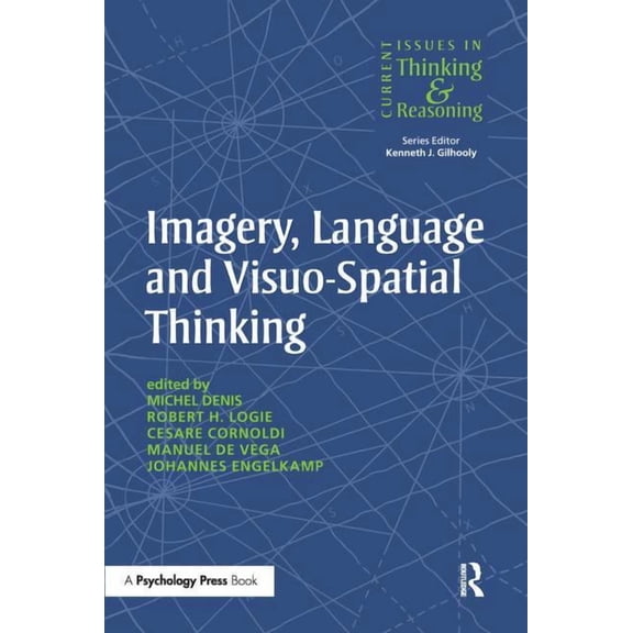 Current Issues in Thinking and Reasoning Imagery, Language and Visuo-Spatial Thinking, (Paperback)