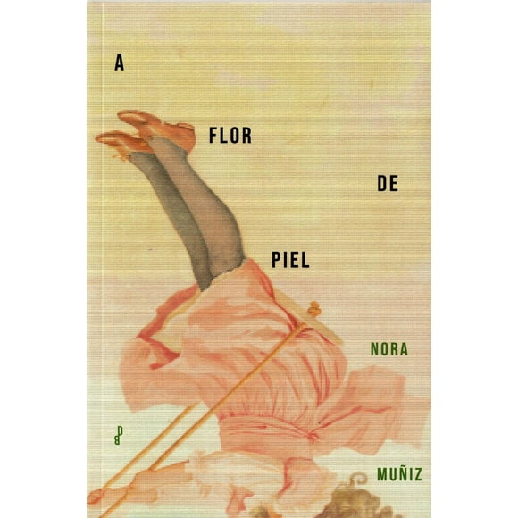 Libro A Flor De Piel Tapa Blanda, Autor Nora Muñiz, Editorial Dharma Books