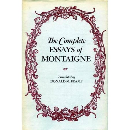 Essays of montaigne