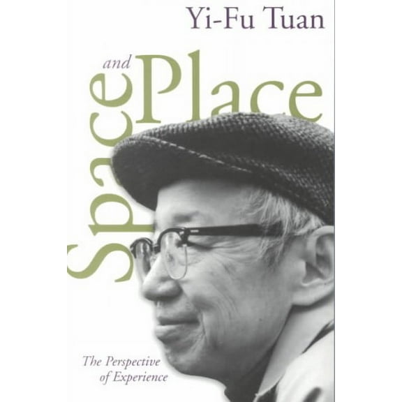 Space And Place : The Perspective of Experience (Paperback)