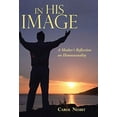 thumbnail image 2 of In His Image: A Mother's Reflection on Homosexuality, (Hardcover), 2 of 2