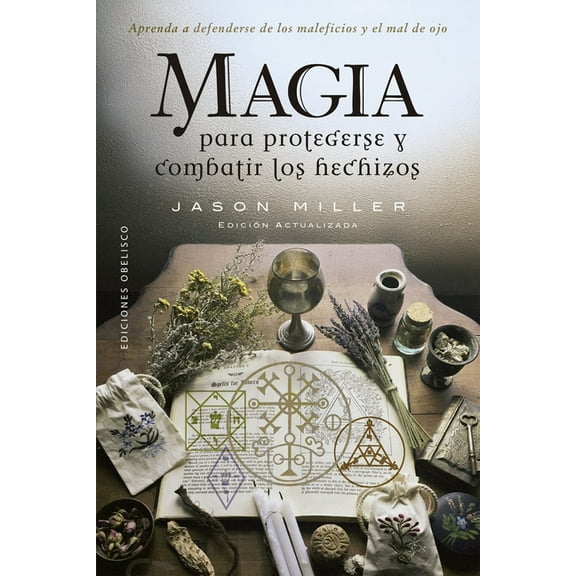 Magia Para Protegerse Y Combatir Los Hechizos, (Paperback)