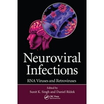 Neuroviral Infections: RNA Viruses and Retroviruses, (Paperback)