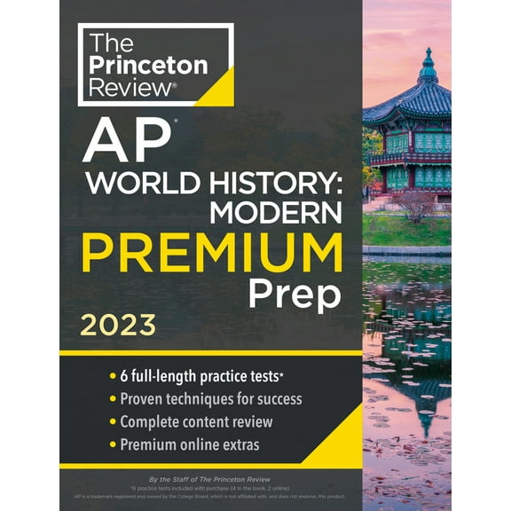 Pre-Owned Princeton Review AP World History: Modern Premium Prep, 2023: 6 Practice Tests   Complete Content Review   Strategies & Techniques (Paperback) 0593450949 9780593450949