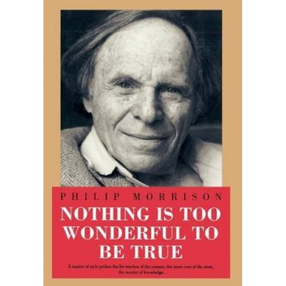 Nothing is Too Wonderful to be True (Masters of Modern Physics)