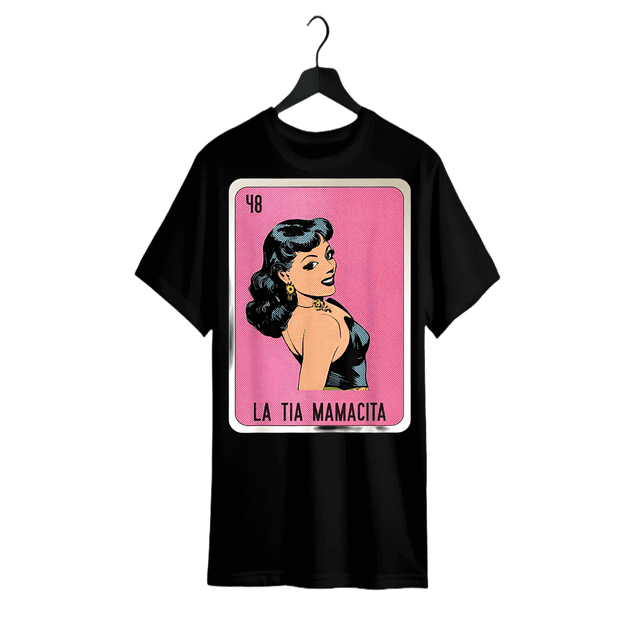 Comfortable and soft La Tia Mamacita Mexican Slang Chicano Bingo Cards T-Shirt Selected pure cotton fun design DiY pure cotton