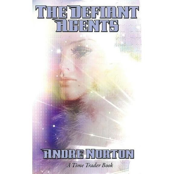 The Defiant Agents: A Positronic Book, (Hardcover)